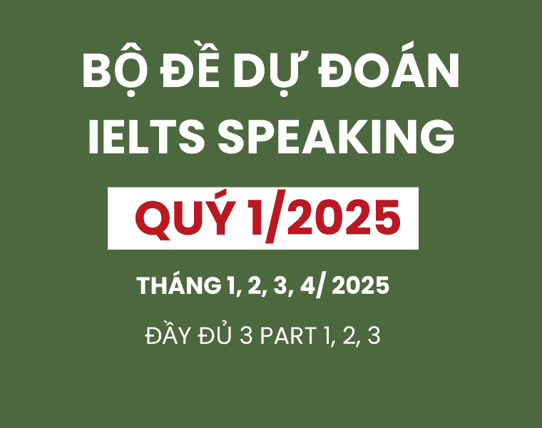 du-doan-ielts-speaking-quy-1-2025